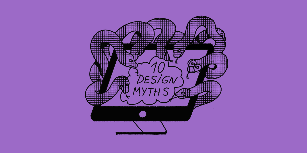 Old Rules, Bad Advice: 10 Design Myths Everyone Still Believes